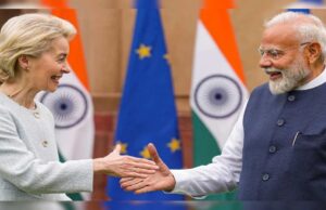 भारत-EU के बीच आज साइन होगी ‘मदर ऑफ ऑल डील्स’, 18 साल बाद ऐतिहासिक फ्री ट्रेड एग्रीमेंट पर मुहर