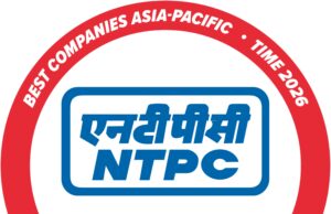 NTPC की महत्वपूर्ण वैश्विक उपलब्धि, प्रतिष्ठित TIME Asia-Pacific’s Best Companies of 2026 सूची में प्राप्त किया स्थान