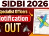 SIDBI SO Recruitment 2026: AI, डेटा और बैंकिंग सेक्टर में करियर बनाने का गोल्डन चांस, स्पेशलिस्ट ऑफिसर के पदों पर निकली शानदार भर्ती