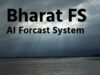 AI का कमाल: 24 घंटे पहले बताएगा बारिश और आपदा का खतरा, भारत का BharatFS सिस्टम बना गेमचेंजर