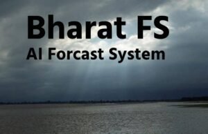AI का कमाल: 24 घंटे पहले बताएगा बारिश और आपदा का खतरा, भारत का BharatFS सिस्टम बना गेमचेंजर